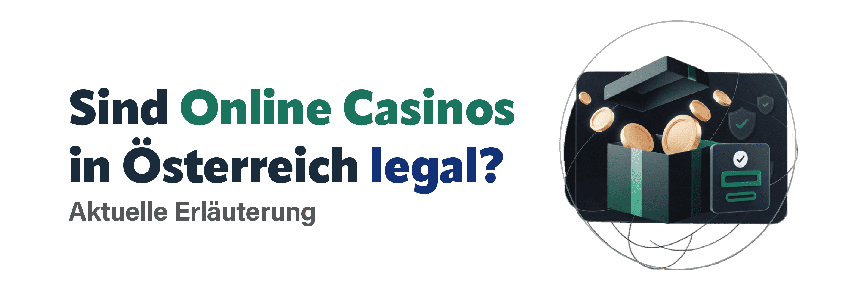 Warum sind Online Casinos in Österreich nicht legal?